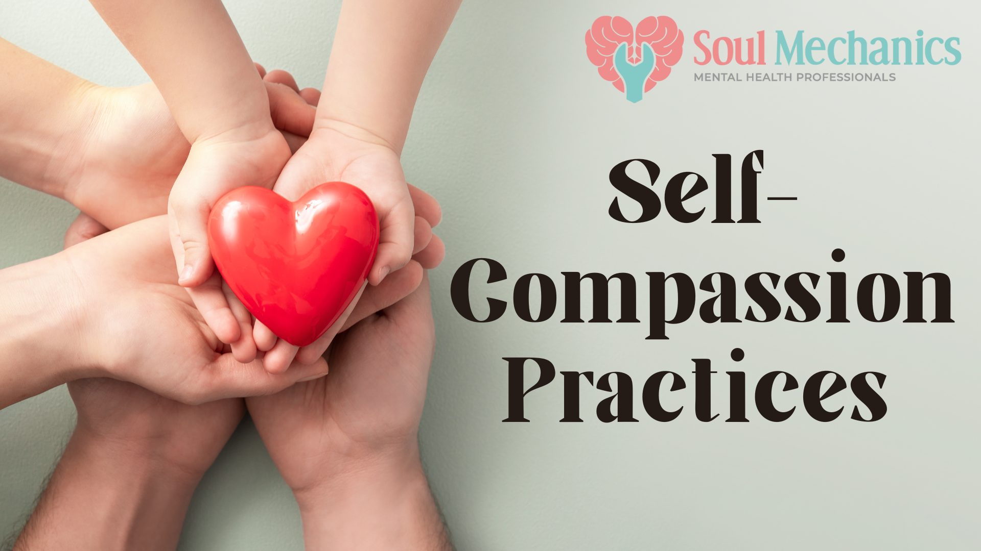 Self-Compassion Practices