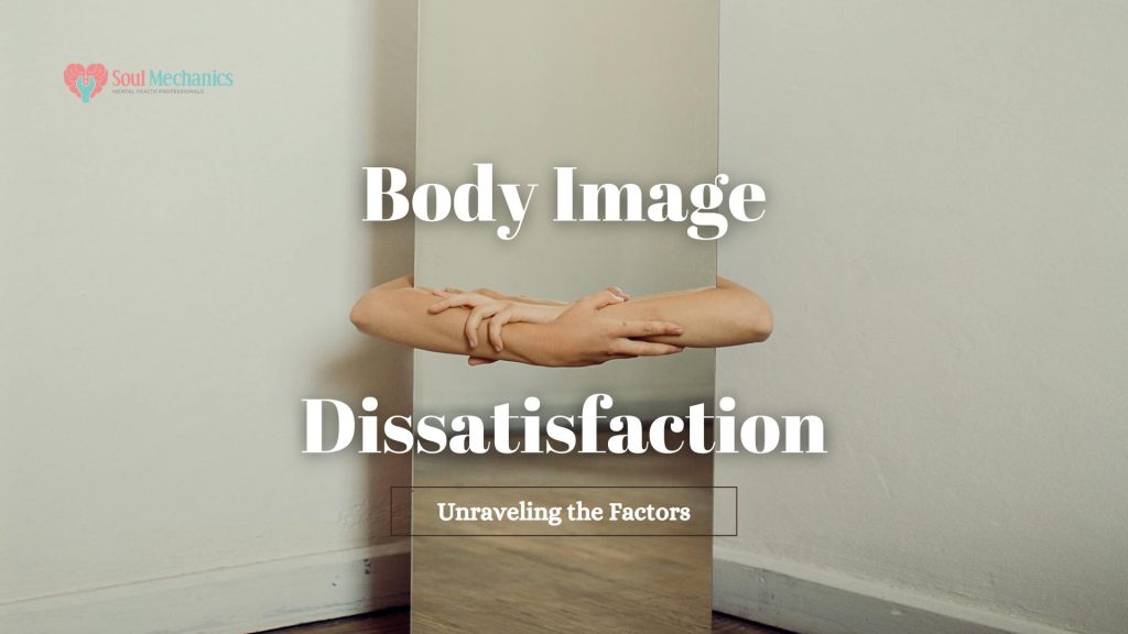Body Dissatisfaction Is Typically Associated With Which Factor Body Image: Unraveling Dissatisfaction Factors