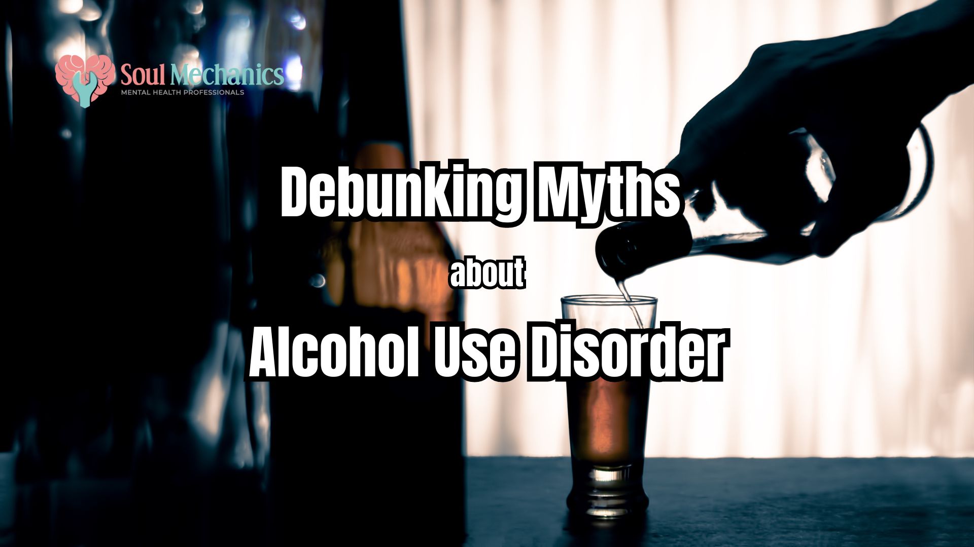 Debunking Myths about Alcohol Use Disorder