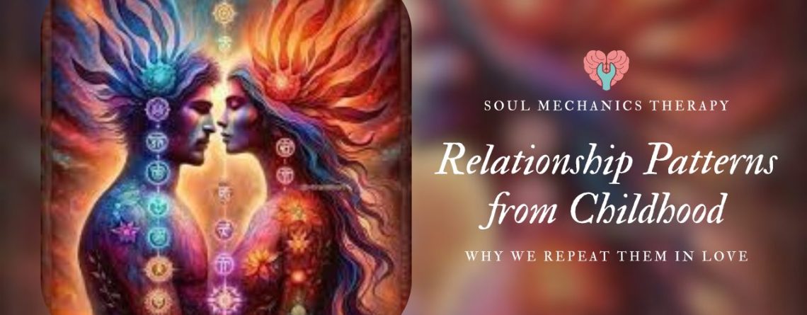 relationship patterns from childhood affecting adult romantic relationships