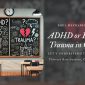 adhd or emotional trauma in children behaviour