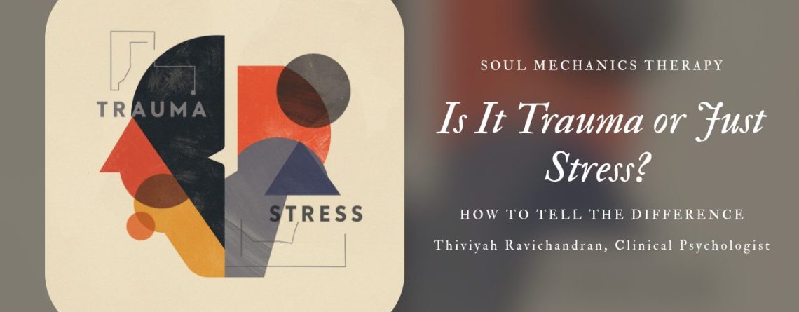 Is it Trauma or Stress